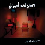 BloodRedShoesInTimeToVoices600Gb150312.jpg