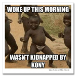woke-up-this-morning-kony.png
