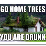 go-home-you-are-drunk-27.png