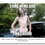 5b498_ORIG-come_at_me_bro_i_do_cardio_1.png