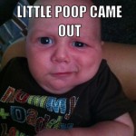italian-baby-meme-generator-i-farted-and-a-little-poop-came-out-so-what-4a0811-8×6.jpg